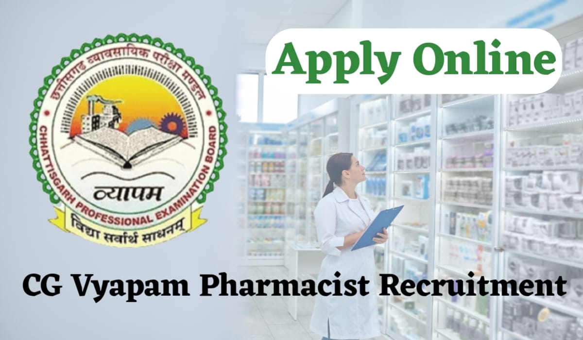 CG Vyapam Pharmacist Recruitment